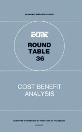 book Report of the Thirty-Sixth Round Table on Transport Economics held in Paris on 29th and 30th November, 1976 on the following topic : cost benefirt analysis