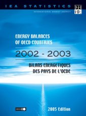 book Energy balances of OECD countries 2002-2003 = Bilans énergétiques des pays de l’OCDE 2002-2003.