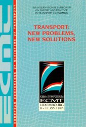 book Transport : new problems, new solutions : introductory reports and summary of discussions : Luxembourg, 9-11 May 1995