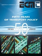 book Fifty years of transport policy : successes, failures and new challenges ; 1953 - 2003