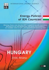 book Energy policies of IEA countries : Hungary :2006 review