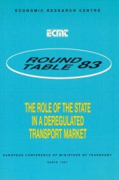 book The role of the state in a deregulated transport market : report of the eighty-third Round Table on Transport Economics, held in Paris on 7th - 8th December 1989