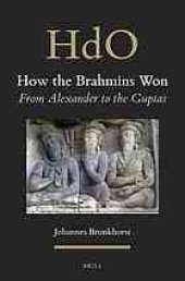 book How the Brahmins Won : from Alexander to the Guptas