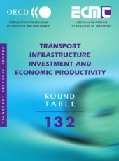 book No. 132 Transport Infrastructure Investment and Economic Productivity