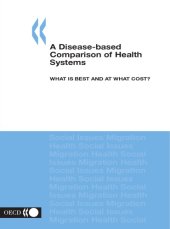 book A disease-based comparison of health systems : what is best and at what cost?.