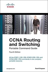 book CCNA Routing and Switching Portable Command Guide (ICND1 100-105, ICND2 200-105, and CCNA 200-125) (4th Edition)