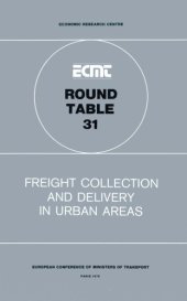 book Freight collection and delivery in urban areas : report of the thirty-first Round Table on Transport Economics held in Paris on 20th and 21st November 1975