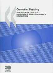 book Genetic testing : a survey of quality assurance and proficiency standards.