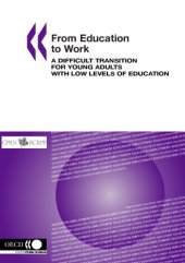 book From education to work : a difficult transition for young adults with low levels of education