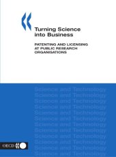 book Turning science into business : patenting and licensing at public research organisations.