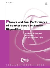 book Proceedings of the workshop on the Physics and Fuel Performance of Reactor-based Plutonium Disposition, 28-30 September 1968, Paris, France.