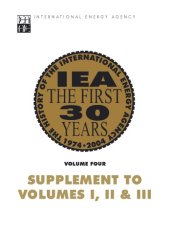 book IEA the First 30 Years: Vol. 4 Vol. 4 - Supplement to Vols. I, II, and III: The History of the International Energy Agency.