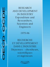 book Research and development in industry, 1975-96 = Recherche et développement dans l’industrie, 1975-96 : Expenditure and researchers, scientists and engineers = Dépenses chercheurs, scientifiques et ingénieurs