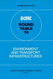 book Environment and transport infrastructures : 79th Round table on transport economics : Papers and summary of discussion.