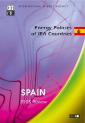 book Energy Policies of IEA Countries Spain 2005 Review.