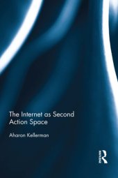 book The Internet as Second Action Space