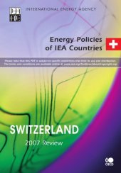 book Energy policies of IEA countries : Switzerland 2007 review