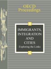 book Immigrants, Integration and Cities : exploring the links :experts’ meeting ; Paris, 18 and 19 March 1996