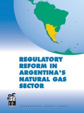 book Regulatory reform in Argentina’s natural gas sector