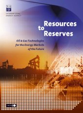 book Resources to Reserves : Oil and Gas Technologies for the Energy Markets of the Future.