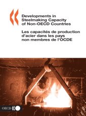 book Developments in Steelmaking Capacity of Non-OECD Economies : 2003 Edition.