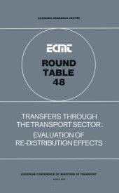 book Report of the forty-eighth Round Table on Transport Economics held in Paris on 29th and 30th November, 1979 on the following topic: Transfers through the transport sector: evaluation of re-distribution effects.