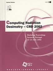 book Computing radiation dosimetry : CDR 2002 : workshop proceedings, Sacavém, Portugal, 22-23 June 2002