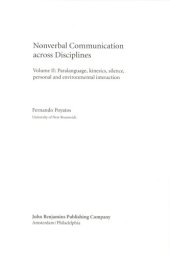 book Nonverbal Communication across Disciplines: Paralanguage, kinesics, silence, personal and environmental interaction