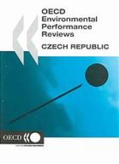 book OECD Environmental Performance Reviews, Czech Republic 2005.