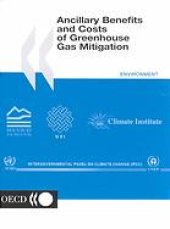 book Ancillary benefits and costs of greenhouse gas mitigation : proceedings of an IPCC co-sponsored workshop, held on 27-29 March 2000, in Washington D.C.