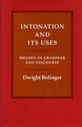 book Intonation and Its Uses: Melody in Grammar and Discourse