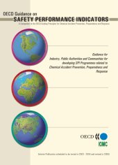 book OECD Guidance on Safety Performance Indicators : A Companion to the OECD Guiding Principles for Chemical Accident Prevention, Preparedness and Response.