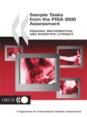 book Sample tasks from the PISA 2000 assessment : reading, mathematical and scientific literacy.