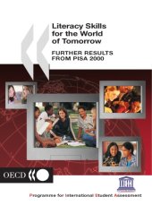 book Literacy Skills for the World of Tomorrow : Further Results from PISA 2000.