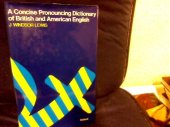 book A Concise Pronouncing Dictionary of British and American English