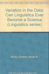 book Variation in the Data: Can Linguistics Ever Become a Science