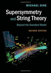 book Supersymmetry and String Theory: Beyond the Standard Model