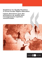 book Guidelines for quality provision in cross-border higher education = Lignes directrices pour des prestations de qualité dans l’enseignment supérieur transfrontalier.