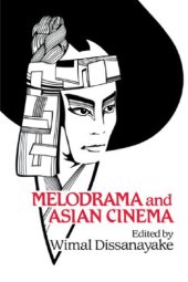 book Melodrama and Asian Cinema