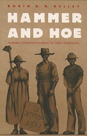 book Hammer and Hoe: Alabama Communists During the Great Depression