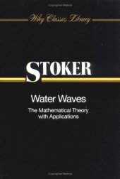 book Water Waves: The Mathematical Theory with Applications (Wiley Classics Library)