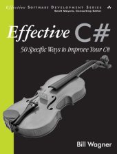 book Effective C#: 50 Specific Ways to Improve Your C#