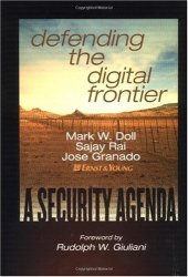 book Defending the Digital Frontier: A Security Agenda