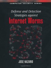 book Defense and Detection Strategies against Internet Worms