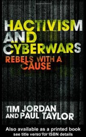 book Hacktivism and Cyberwars: Rebels with a Cause?