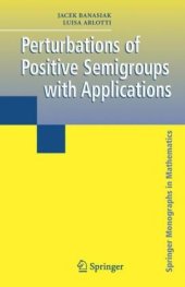 book Perturbations of Positive Semigroups with Applications 