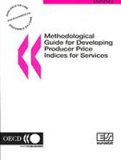 book EUROSTAT - OECD methological guide for developing producer price indices for services