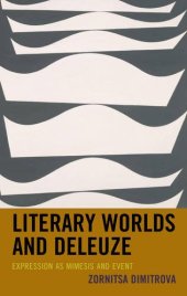 book Literary Worlds and Deleuze: Expression as Mimesis and Event