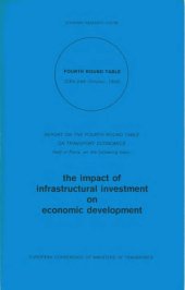 book The impact of infrastructural investment on economic development : report on the fourth round table on transport economics held in Paris.