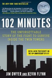 book 102 Minutes: The Unforgettable Story of the Fight to Survive Inside the Twin Towers